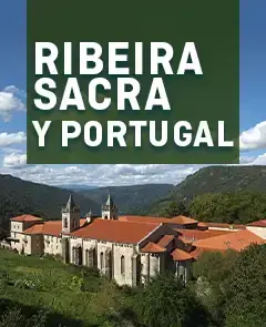 Ribeira Sacra y Portugal 6 días 